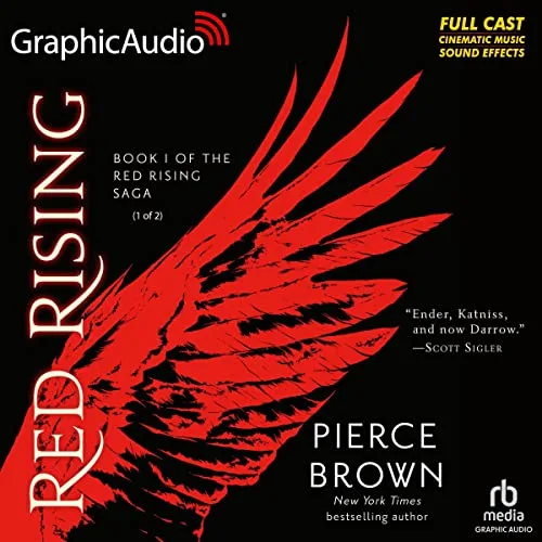Red Rising (Part 1 of 2) (Dramatized Adaptation) By Pierce Brown